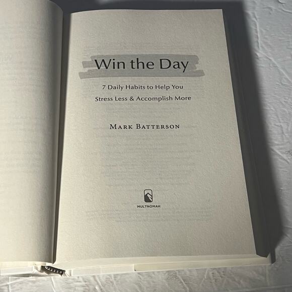 Win the Day: 7 Daily Habits to Help You Stress Less & Accomplish More - Book - Picture 8 of 10